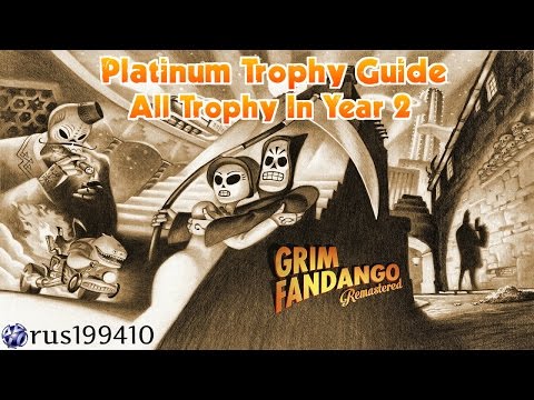 Grim Fandango Remastered - All Trophy In Year 2 (Platinum Trophy Guide) rus199410 [PS4/PS VITA]