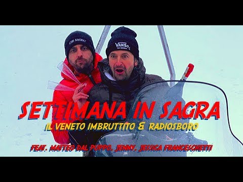 SETTIMANA IN SAGRA - Il Veneto Imbruttito & Radiosboro (PARODIA SETTIMANA BIANCA)