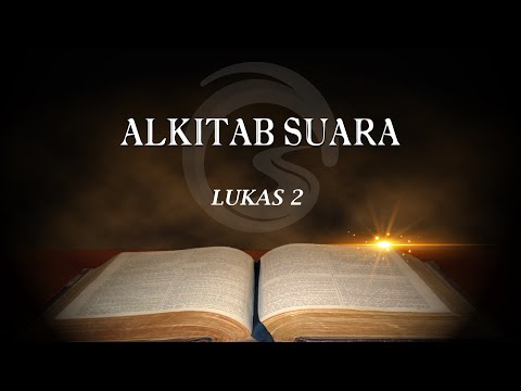 ALKITAB SUARA - LUKAS 2