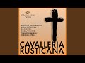 Cavalleria Rusticana, Atto 1: 'Mamma, quel vino è generoso' (Turiddu, Lucia, Santuzza, Coro)