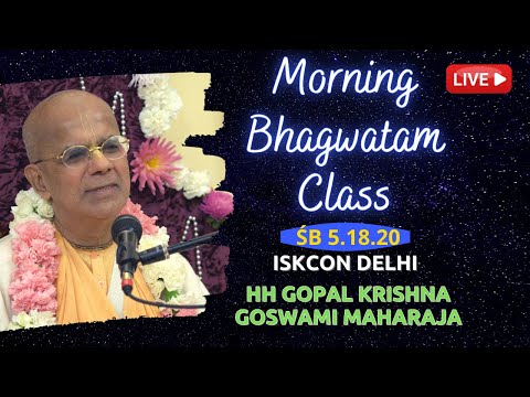 SB 5.18.20 ||  Śrīla Gopāla Kṛṣṇa Goswāmī || ISKCON Delhi || 11.04.2021