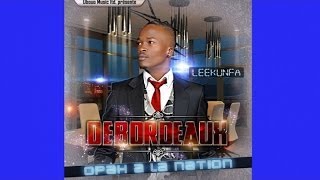 TÉLÉCHARGER DEBORDO LEEKUNFA OPAH LA NATION GRATUITEMENT DEBORDO NATION TÉLÉCHARGER GRATUITEMENT OPAH LA LEEKUNFA