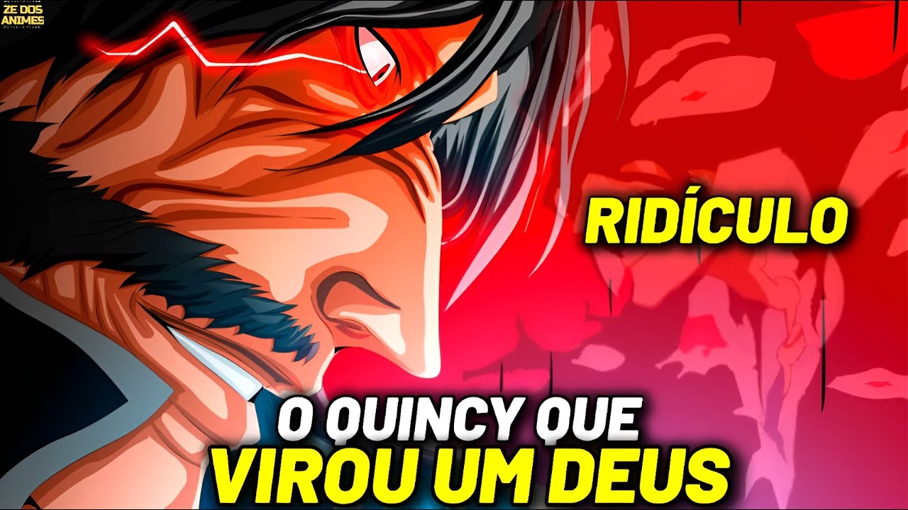 O QUÃO PODEROSO É O REI QUINCY EM BLEACH? O INSANO PODER DE YHWACH