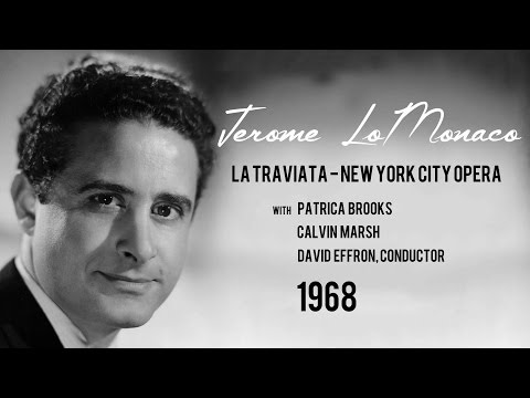 Jerome LoMonaco, Tenor,  'Invitato a qui seguirmi' LA TRAVIATA (Verdi) 1968