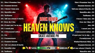 Download lagu Skate Avenue PH - Heaven Knows (Rock Cover) | OPM Trending 2025 🎧 The most played rock songs mp3