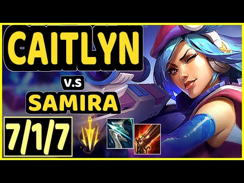 CAITLYN vs SAMIRA - 7/1/7 KDA BOTTOM ADC GAMEPLAY - EUW Ranked MASTER