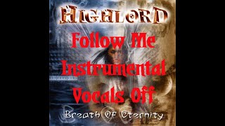 HighLord: Follow Me | Instrumental | Vocals Off