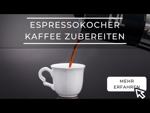 Espressokocher richtig benutzen und Kaffee machen - Anleitung, Funktionsweise, Anwendung