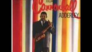 Cannonball Adderley - I Don't Care