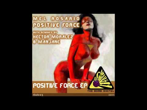 Mel Rosario-Positive Force (Hector Moralez Ghetto Mix).