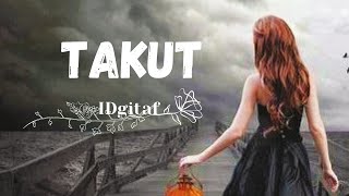 Download lagu Takut - IDgitaf (Lyrics) Takut Tambah Dewasa,Takut Aku Kecewa mp3