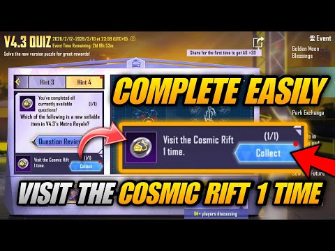 🔴 VISIT THE COSMIC RIFT 1 TIME MISSION V4.3 QUIZ EVENT | HINT 4 MISSION VISIT THE COSMIC RIFT 1 TIME