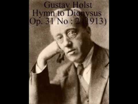 Gustav Holst - Hymn to Dionysus, Op 31 No. 2 (1913)