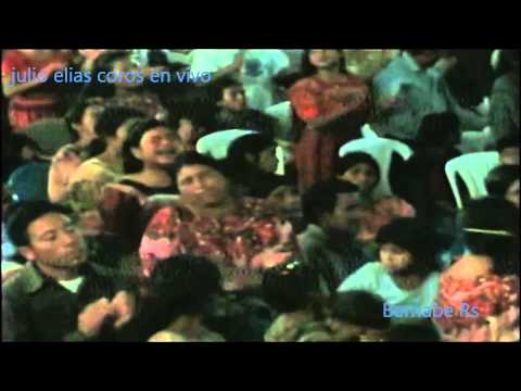julio elias que felisida coros en vivo