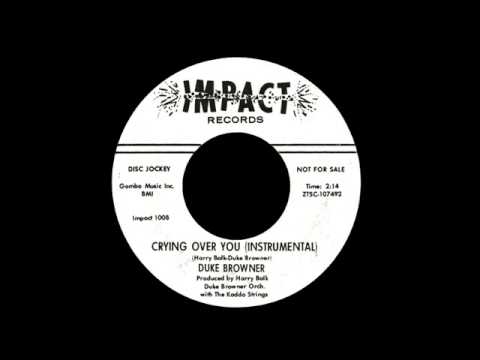 Duke Browner - Crying Over You (Instrumental)