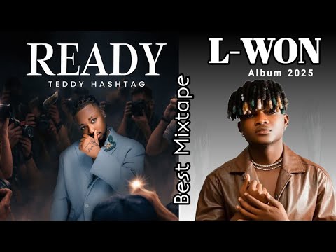 READY ALBUM TEDDY HASHTAG & L-WON MIXTAPE 2025 AFRO KOMPA