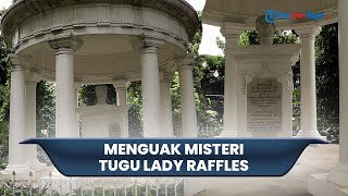 Menguak Misteri Tugu Lady Raffles di Bogor, Tanda Cinta Sejati Sang Gubernur ke Istri 1