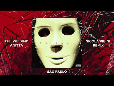 The Weeknd ft. Anitta - Sao Paulo (Nicola Pigini Remix)