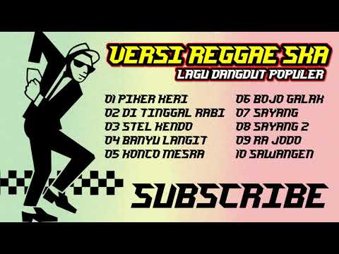 Versi REGGAE SKA dari Lagu DANGDUT KOPLO Terpopuler Saat Ini