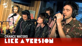 Chance Waters Ft. Bertie Blackman 'Young & Dumb' (live for Like A Version)