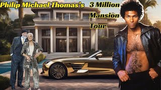 Philip Michael Thomas's Wife, 11 Children, Mansion Tour, Cars, Net Worth 2024 and more