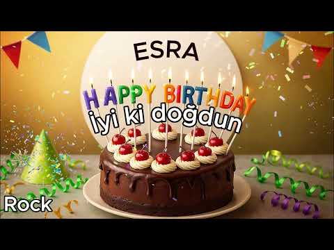 ESRA  İyi ki doğdun Esra Rock