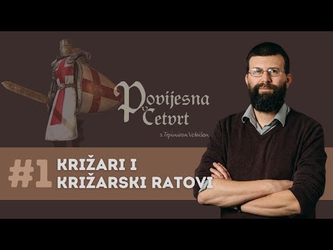 Povijesna četvrt #1: Križari i križarski ratovi