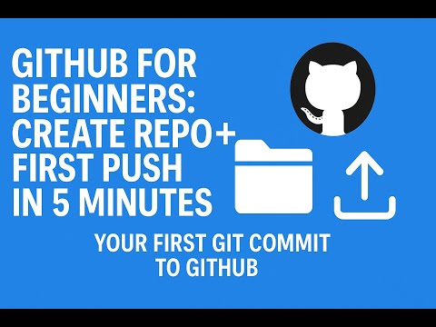 GitHub for Beginners: Create Repo + First Push in 5 Minutes | Your First Git Commit to GitHub