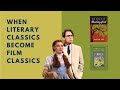 From Literary Classic To Film Classic The Wonderful Wizard Of Oz To Kill A Mockingbird