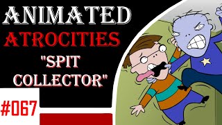 Animated Atrocities #67: "Spit Collector" [The Cramp Twins]