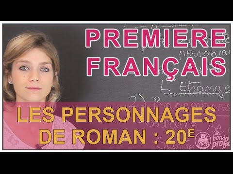 Les personnages de roman : 20e siècle - Français Première - Les Bons Profs