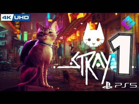Stray: PS5 Gameplay Walkthrough Part 1 [4K 60FPS]