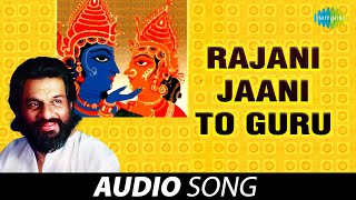Rajani Jaani To Guru K.J. Yesudas Prabhakar Samal Oriya Songs