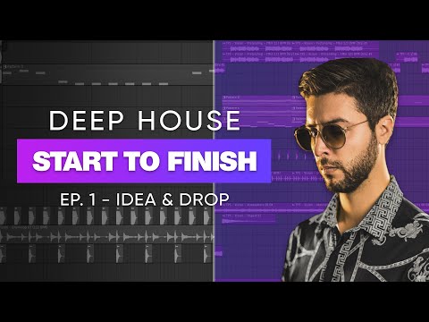 Deep House Track Start To Finish 🔥 | Ep.1 - Idea & Drop