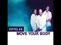 Eiffel 65 - Move Your Body (Instrumental Original)