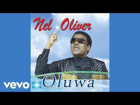 NEL OLIVER - Oluwa