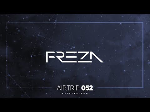 Freza - AirTrip 052 (09-05-2020) [Best of Electronica & Deep House]