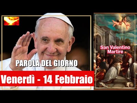 14 Febbraio Vangelo del Giorno Commento e Preghiera ☩ Liturgia della Parola