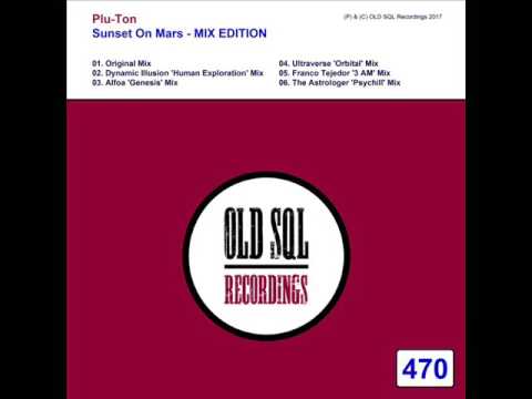 Plu-Ton - Sunset On Mars (The Astrologer 'Psychill' Mix)
