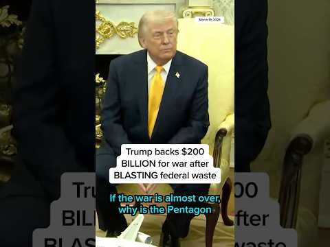 Trump backs $200 BILLION for war after BLASTING federal waste