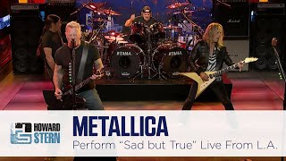 Metallica “Sad But True” Live on the Stern Show