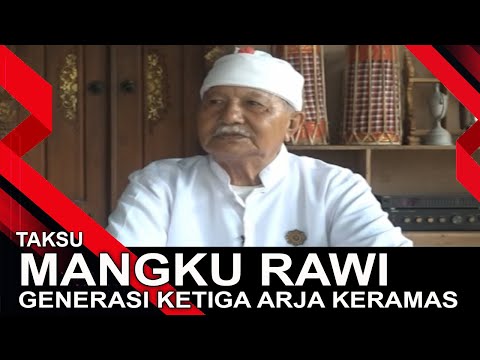 MANGKU RAWI - GENERASI KETIGA ARJA KERAMAS | TAKSU