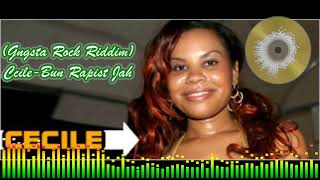 gangsta rock riddim cecile bun rapist jah