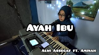 Download lagu Ayah Ibu - Alwi Assegaf ft. Aminah (Cover By Dina Pawitra) | Request mp3 Download lagu Ayah Ibu - Alwi Assegaf ft. Aminah (Cover By Dina Pawitra) | Request mp3