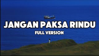 Download lagu Jangan Paksa Rindu ( Beda ) - Ifan Seventeen Full Version - Lagu Sad 2026 ( Lyrics  )  mp3