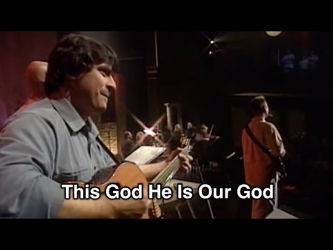 This God He Is Our God - Tommy Walker / From 