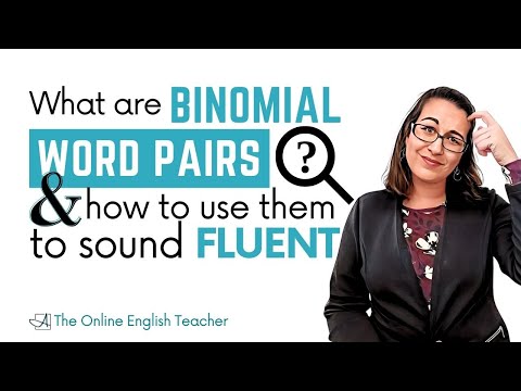 Binomial expressions to increase vocabulary and fluency for ESL students | improve IELTS speaking
