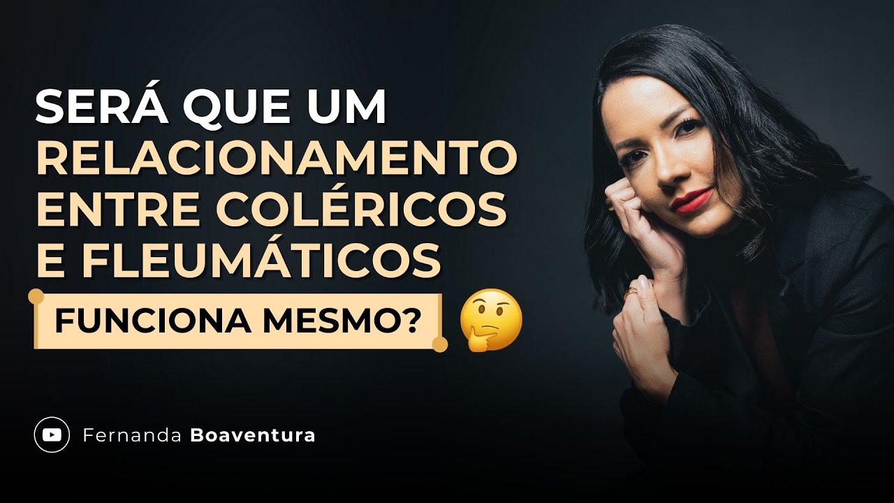 É POSSÍVEL EXISTIR UM RELACIONAMENTO SAUDÁVEL ENTRE COLÉRICOS E FLEUMÁTICOS? |@afernandaboaventuraa