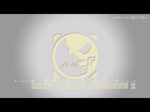 Deep Forest Sessions 2 by Jack Elphick - [Beats Music]