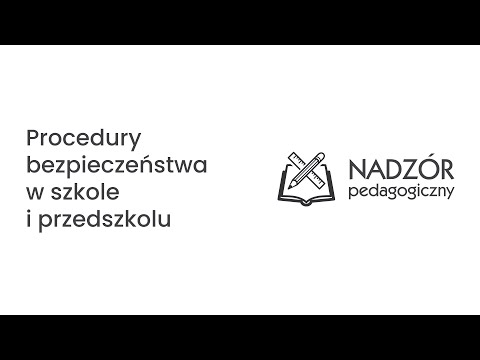 Procedury bezpieczeństwa w szkole i przedszkolu